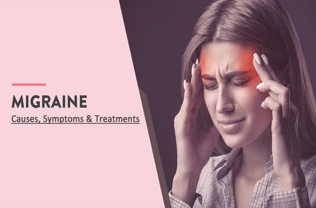 Migraine Headache: Causes, Symptoms & Treatments
