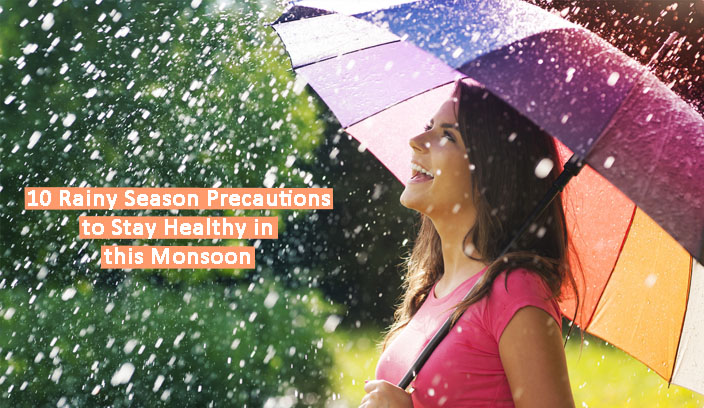 10 Rainy Season Precautions to Stay Healthy in this Monsoon